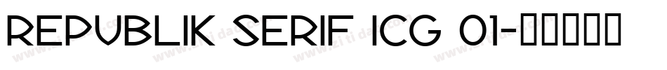 Republik Serif ICG 01字体转换